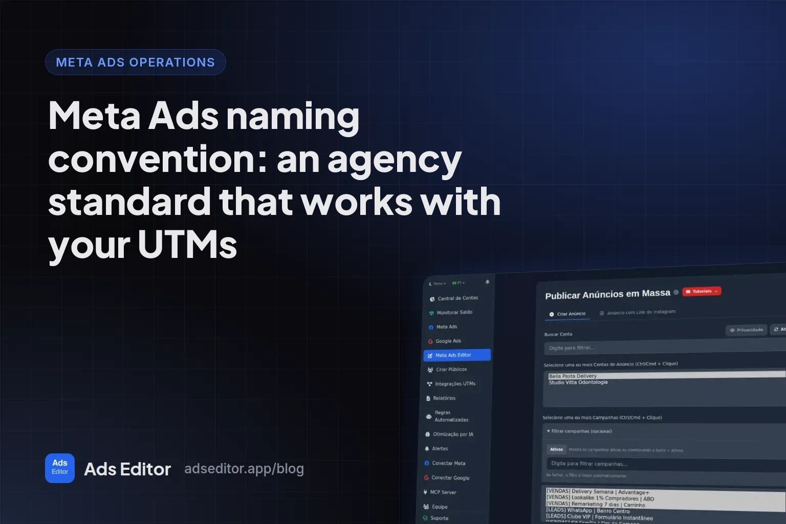 Meta Ads naming convention: standardized campaign, ad set and ad names linked to UTMs